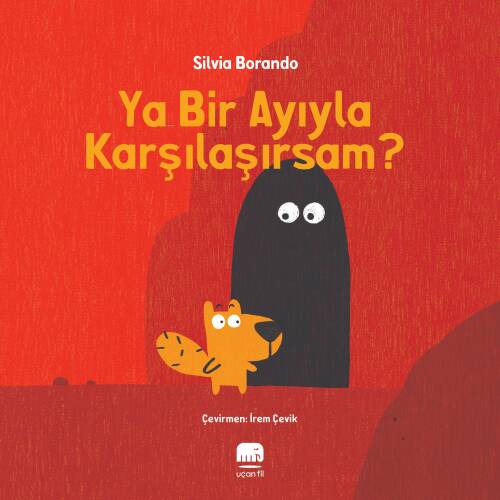 Ya Bir Ayıyla Karşılaşırsam? - 1