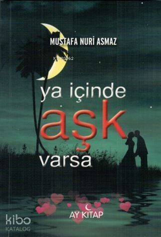 Ya İçinde Aşk Varsa - 1