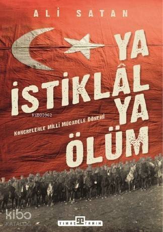 Ya İstiklal Ya Ölüm; Kongrelerle Milli Mücadele Dönemi - 1