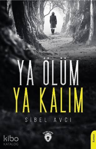 Ya Ölüm Ya Kalım - 1