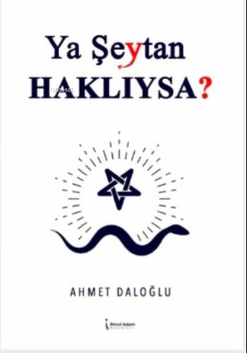 Ya Şeytan Haklıysa? - 1