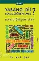 Yabancı Dil Nasıl Öğrenilmez?; Nasıl Öğrenilir? - 1