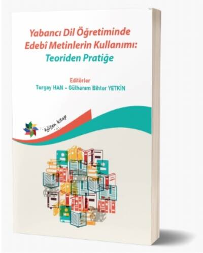 Yabancı Dil Öğretiminde Edebî Metinlerin Kullanımı: Teoriden Pratiğe - 1