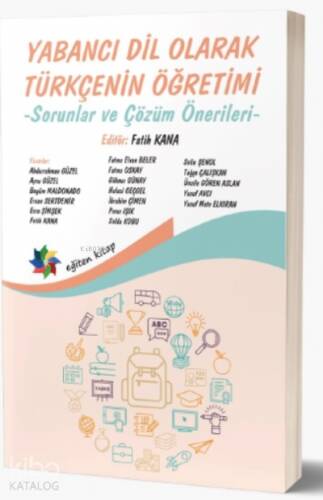 Yabancı Dil Olarak Türkçe Öğretimi ;Sorunlar ve Çözüm Önerileri - 1