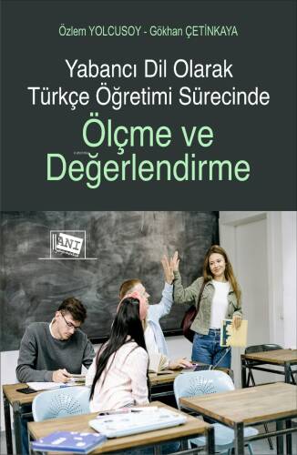 Yabancı Dil Olarak Türkçe Öğretimi Sürecinde Ölçme ve Değerlendirme - 1