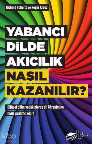 Yabancı Dilde Akıcılık Nasıl Kazanılır?; Bilişsel Bilim Yetişkinlerde Dil Öğrenimine Nasıl Yardımcı Olur? - 1