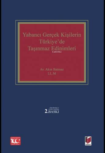 Yabancı Gerçek Kişilerin Türkiye'de Taşınmaz Edinimleri - 1