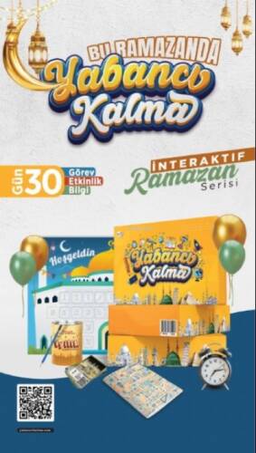 Yabancı Kalma;İnteraktif Ramazan Seti - 1