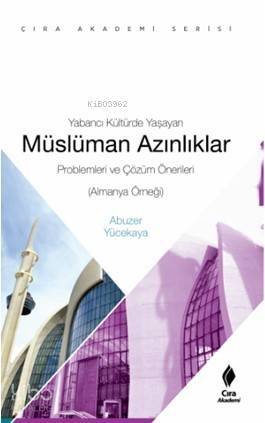 Yabancı Kültürde Yaşayan Müslüman Azınlıklar - 1