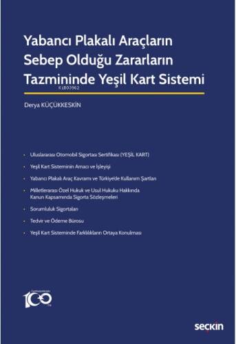 Yabancı Plakalı Araçların Sebep Olduğu Zararların Tazmininde Yeşil Kart Sistemi - 1