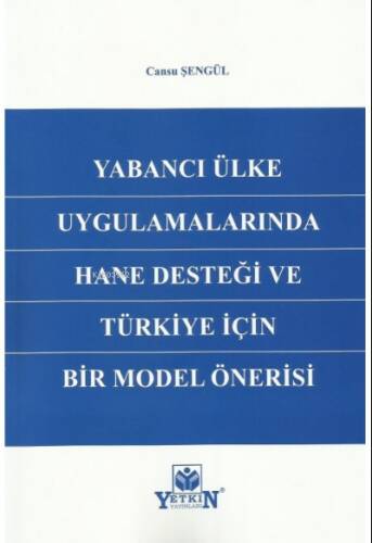 Yabancı Ülke Uygulamalarında Hane Desteği ve Türkiye İçin Bir Model Önerisi - 1