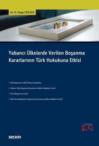 Yabancı Ülkelerde Verilen Boşanma Kararlarının Türk Hukukuna Etkisi - 1