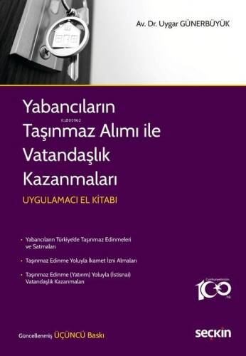 Yabancıların Taşınmaz Alımı ile Vatandaşlık Kazanmaları Uygulamacı El Kitabı - 1