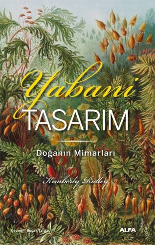 Yabani Tasarım;Doğanın Mimarları - 1