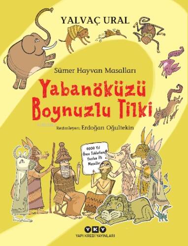 Yabanöküzü Boynuzlu Tilki; Sümer Hayvan Masalları - 1