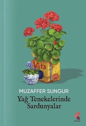 Yağ Tenekelerinde Sardunyalar - 1