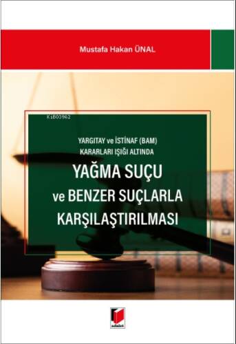 Yağma Suçu ve Benzer Suçlarla Karşılaştırılması - 1