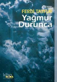 Yağmur Durunca - 1