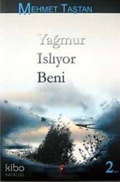 Yağmur Islıyor Beni - 1