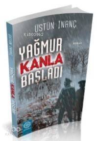 Yağmur Kanla Başladı - 1