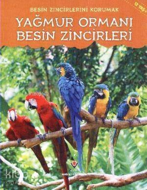 Yağmur Ormanı Besin Zincirleri; Besin Zincirlerini Korumak - 1