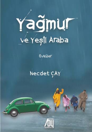 Yağmur Ve Yeşil Araba;Öyküler - 1