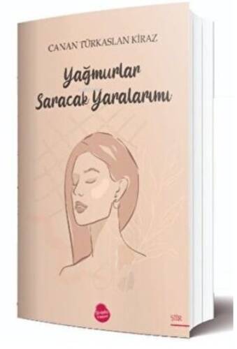 Yağmurlar Saracak Yaralarımı - 1