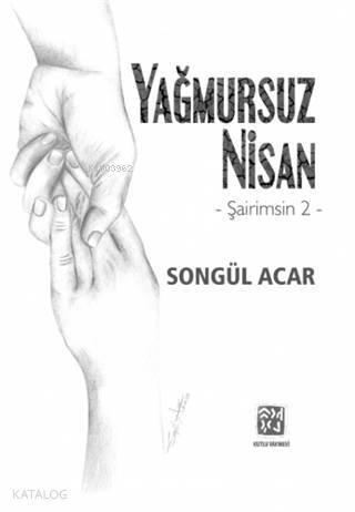 Yağmursuz Nisan Şairimsin 2 - 1