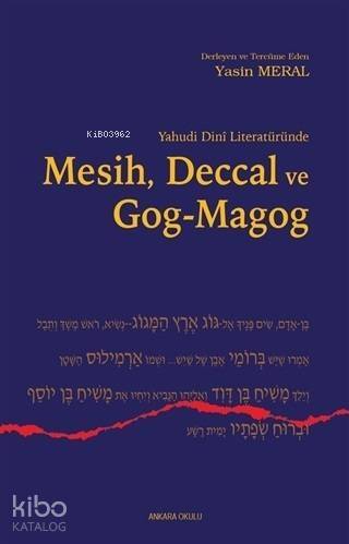 Yahudi Dini Literatüründe Mesih Deccal ve Gog - Magog - 1