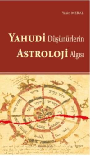 Yahudi Düşünürlerin Astroloji Algısı - 1