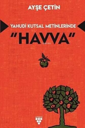 Yahudi Kutsal Metinlerinde “Havva” - 1