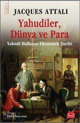 Yahudiler, Dünya ve Para; Yahudi Halkının Ekonomik Tarihi - 1