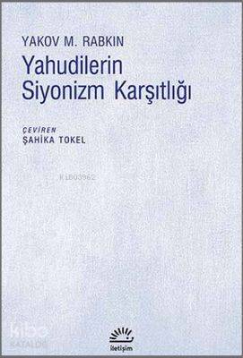 Yahudilerin Siyonizm Karşıtlığı - 1