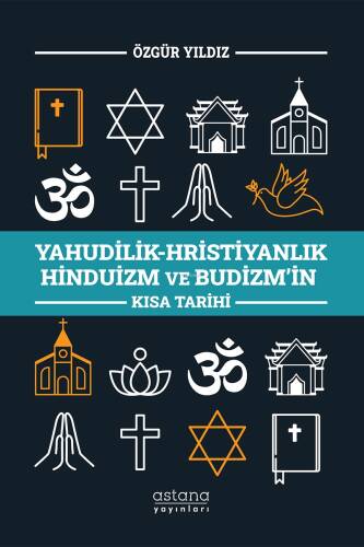 Yahudilik-Hristiyanlık Hinduizm ve Budizm’in Kısa Tarihi - 1