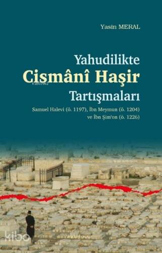 Yahudilikte Cismani Haşir Tartışmaları - 1