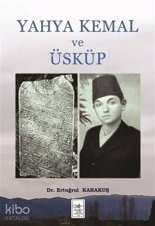 Yahya Kemal ve Üsküp - 1