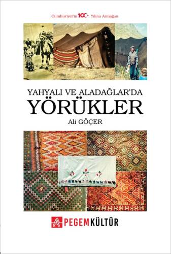 Yahyalı ve Aladağlar'da Yörükler - 1