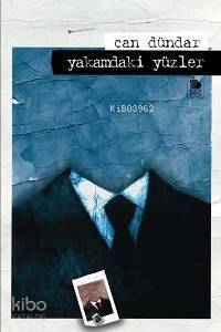 Yakamdaki Yüzler - 1