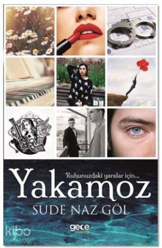 Yakamoz; Ruhunuzdaki Yaralar İçin - 1