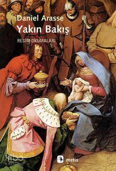 Yakın Bakış; Resim Okumaları - 1