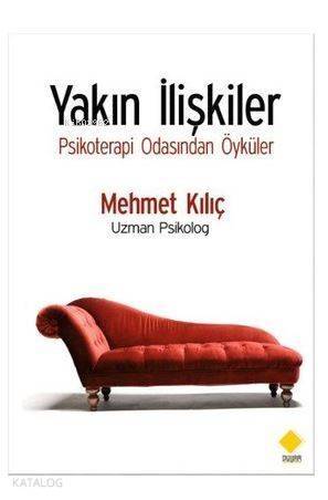 Yakın İlişkiler; Psikoterapi Odasından Öyküler - 1