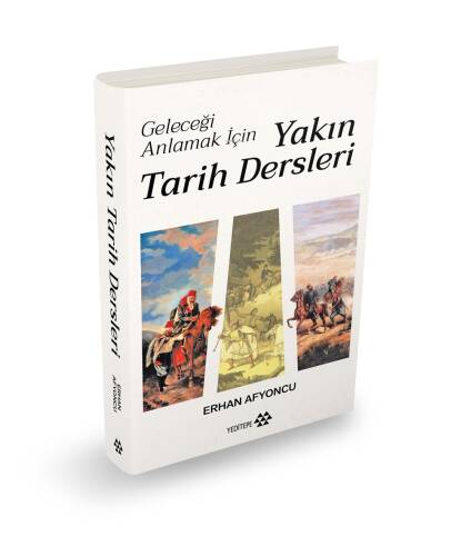 Yakın Tarih Dersleri - Ciltli;Geleceği Anlamak İçin - 1