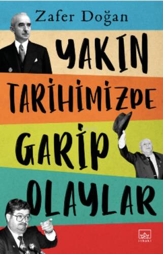 Yakın Tarihimizde Garip Olaylar - 1