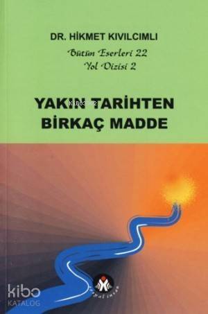 Yakın Tarihten Birkaç Madde;yol Dizisi - 1