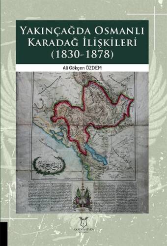 Yakınçağda Osmanlı Karadağ İlişkileri (1830-1878) - 1