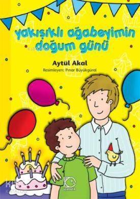 Yakışıklı Ağabeyimin Doğum Günü - 1