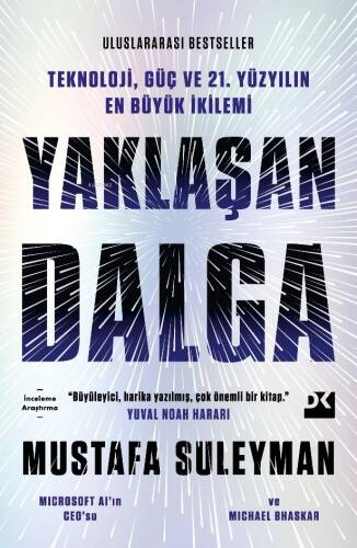 Yaklaşan Dalga;Teknoloji, Güç Ve 21.Yüzyılın En Büyük İkilemi - 1