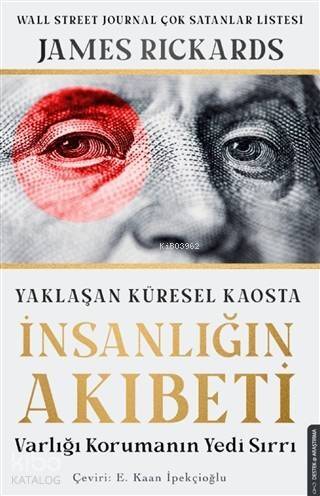 Yaklaşan Küresel Kaosta İnsanlığın Akıbeti; Varlığı Korumanın Yedi Sırrı - 1