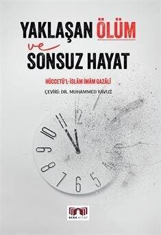 Yaklaşan Ölüm ve Sonsuz Hayat - 1