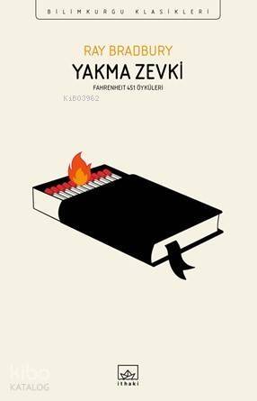 Yakma Zevki - Fahrenheit 451 Öyküleri - 1